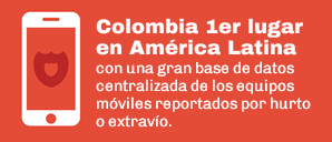 Colombia 1er lugar amrica latina con base de datos de telfonos extraviados
