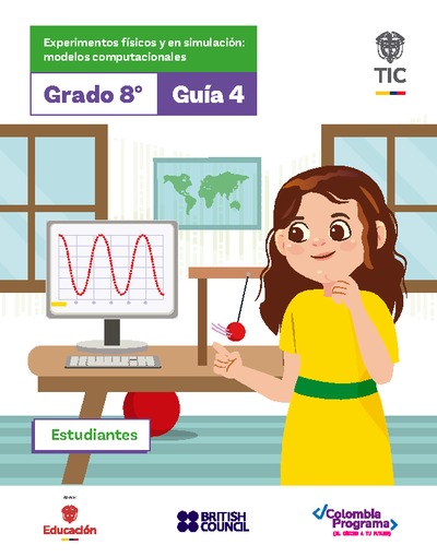 Guía 4. Experimentos físicos y en simulación: modelos computacionales 8°
