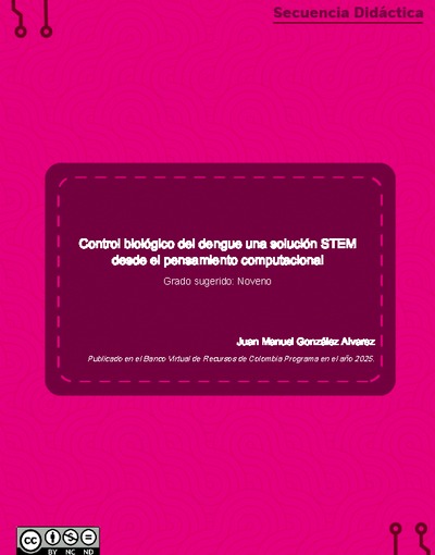 Control biológico del dengue una solución STEM desde el pensamiento computacional