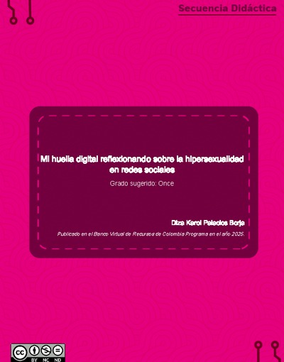 Mi huella digital reflexionando sobre la hipersexualidad en redes sociales