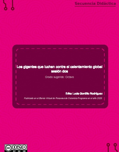 Los gigantes que luchan contra el calentamiento global sesión dos