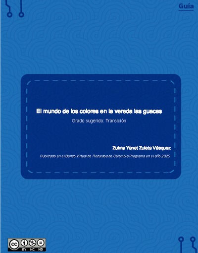 El mundo de los colores en la vereda las guacas