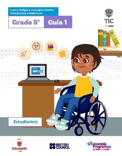 Guía 1. Luces, códigos y mensajes visuales: Introducción a MakeCode