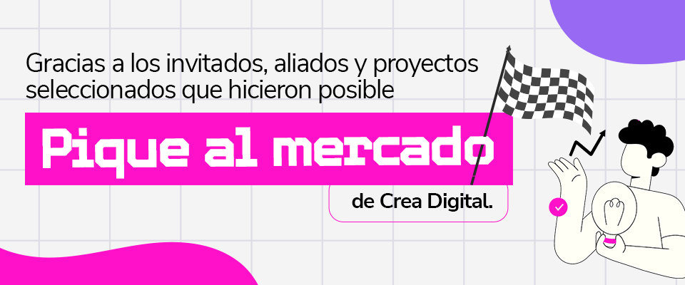 Pieza gráfica celebra “Pique al Mercado” de Crea Digital con mensaje sobre talento creativo e industria digital colombiana Pieza gráfica celebra “Pique al Mercado” de Crea Digital con mensaje sobre talento creativo e industria digital colombiana
