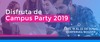Campus Party 2019 Campus Party 2019