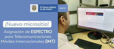MinTIC habilita espacio en su sitio web, para garantizar la transparencia en el proceso de asignación de espectro