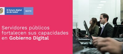  funcionarios están fortaleciendo sus capacidades digitales con las convocatorias de MinTIC