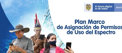 Plan Marco de Asignación de Permisos de Uso del Espectro