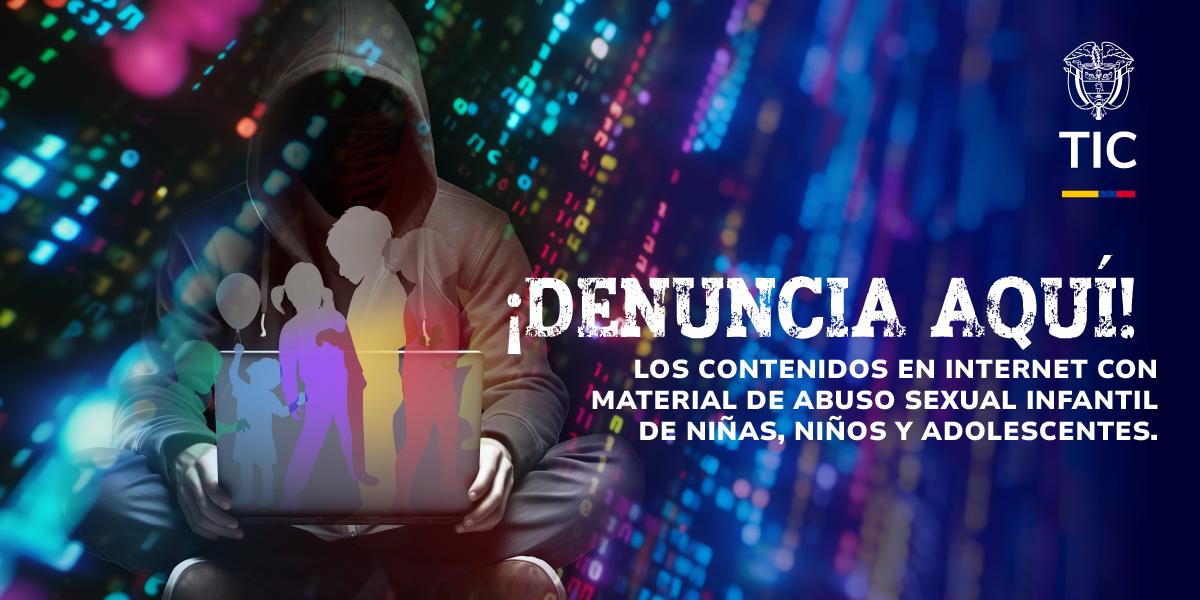 Reporte de contenidos en Internet con Material de Abuso Sexual Infantil con niñas, niños y adolescentes