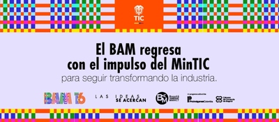 Imagen diseñada El BAM regresa con el Impulso de MinTIC Imagen diseñada El BAM regresa con el Impulso de MinTIC