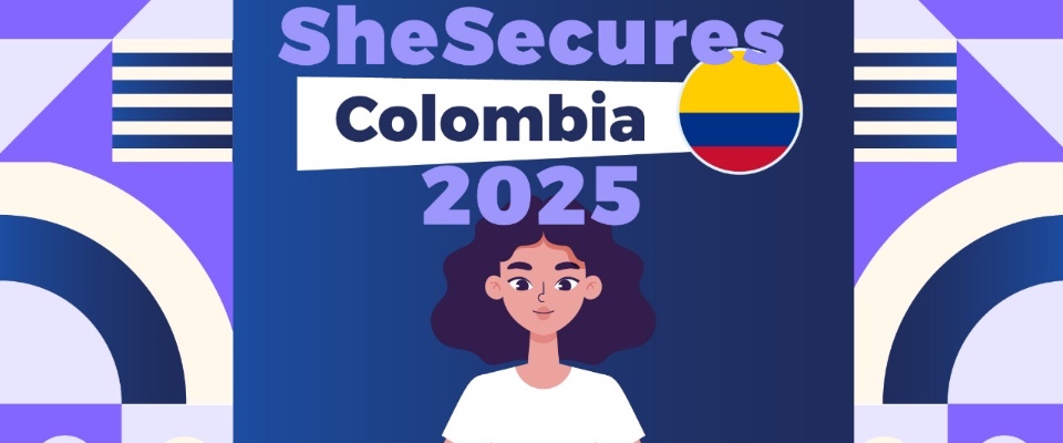 Imagen diseñada para SheSecures Colombia 2025 Imagen diseñada para SheSecures Colombia 2025