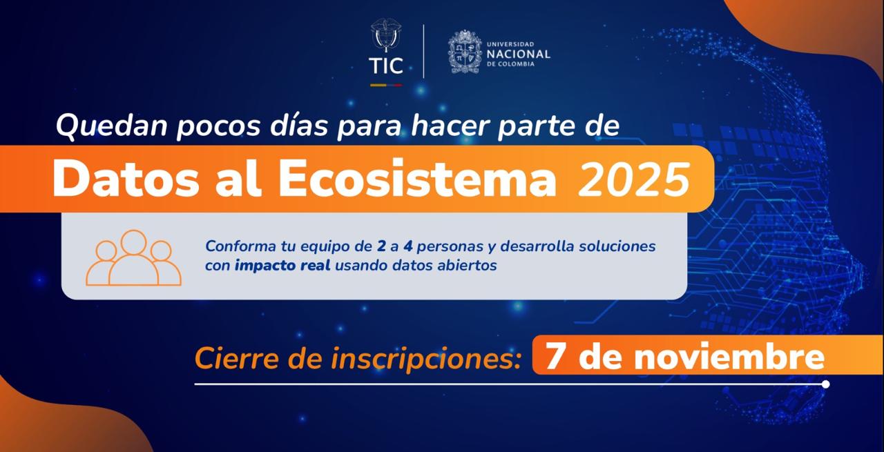 Imagen diseñada con información de fechas relacionada al Concurso Datos al Ecosistema 2025 Imagen diseñada con información de fechas relacionada al Concurso Datos al Ecosistema 2025