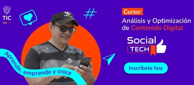 Banner promocional del curso Social Tech de Ministerio TIC. Un hombre usa su celular sobre fondo morado con gráficos digitales y el mensaje “Análisis y Optimización de Contenido Digital” e invitación a inscribirse.