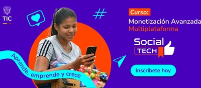 Banner mostrando a una mujer joven mirando su celular y sonriendo junto a textos del curso “Monetización Avanzada Multiplataforma” de Social Tech, con botón de inscripción y lema “Aprende, emprende y crece”, sobre fondo colorido promocional.