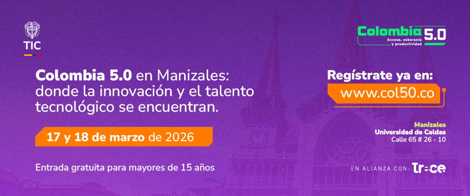 Imagen promocional de Colombia 5.0 en Manizales, con fechas 17 y 18 de marzo de 2026 e invitación a registrarse para el evento