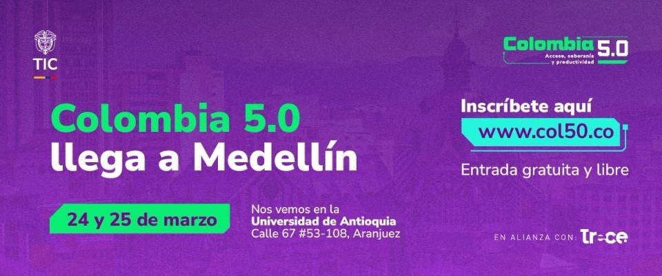 Afiche morado anuncia Colombia 5.0 en Medellín; incluye fechas, inscripción web y sede Universidad de Antioquia. Entrada libre
