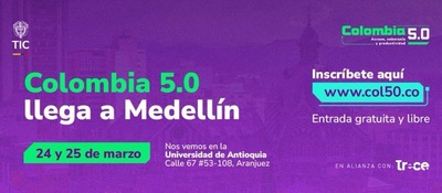 Afiche morado anuncia Colombia 5.0 en Medellín; incluye fechas, inscripción web y sede Universidad de Antioquia. Entrada libre
