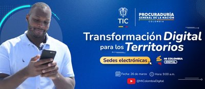 Hombre usa celular frente a fondo azul con texto sobre transformación digital; anuncia evento virtual de sedes electrónicas en Colombia