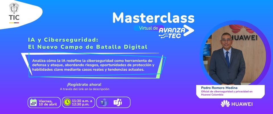Afiche de masterclass sobre IA y ciberseguridad de AvanzaTEC y Huawei, con fecha, horario y foto de un conferencista en fondo azul