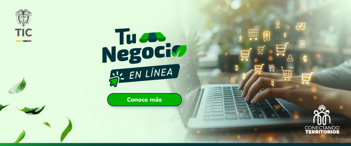Manos escriben en portátil con íconos de comercio digital; mensaje promueve “Tu negocio en línea” del sector TIC en Colombia.