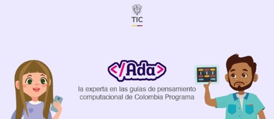 Ilustración de Ada, asistente educativa del TIC, junto a dos personajes con celular y tablet, promoviendo guías de pensamiento computacional