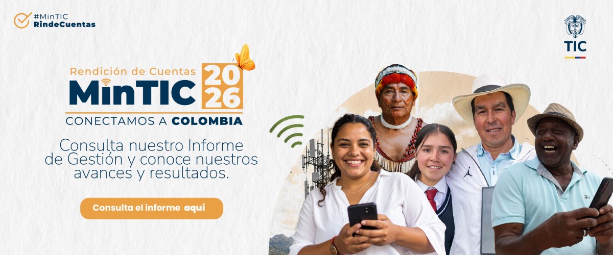 Banner invita a consultar el Informe de Gestión 2022–2026 de MinTIC y participar en la rendición de cuentas