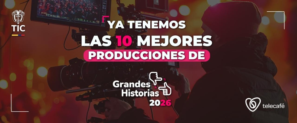 Cámara de video y camarógrafo en primer plano. Texto central anuncia las 10 mejores producciones de Grandes Historias 2026