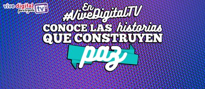 ¿Cómo la tecnología aporta a la construcción de paz?, esta semana en Vive Digital TV
