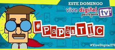 #ViveDigitalTV hace un homenaje a los papás TIC del país. Míralo este domingo en los canales regionales