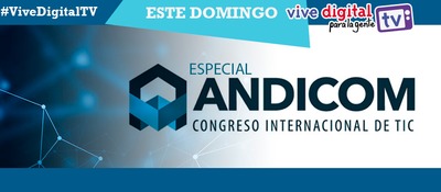 Gran especial #Andicom2017 #ViveDigitalTV