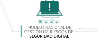 Conozca los comentarios sobre el Modelo Nacional de Gestión de Riesgos de Seguridad Digital