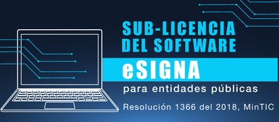 MinTIC pone a disposición de las entidades públicas la sublicencia del software eSigna