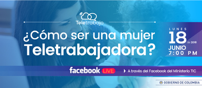 Facebook Live titulado ‘¿Cómo ser una mujer teletrabajadora?