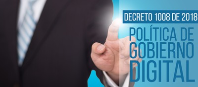  La nueva política de Gobierno Digital promueve la proactividad y la innovación ciudadana