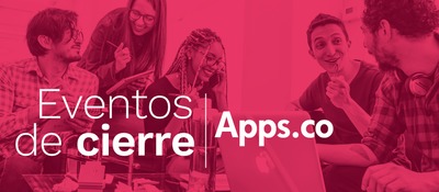  Empresarios acompañados por Apps.co demuestran por qué emprender en Colombia sí es posible
