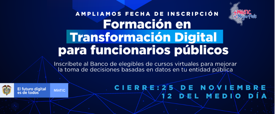 Se extiende fecha de inscripción al banco de elegibles que formará a funcionarios en temas de transformación digital Se extiende fecha de inscripción al banco de elegibles que formará a funcionarios en temas de transformación digital