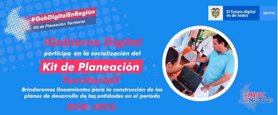 MinTIC participa en la socialización regional de herramientas digitales para diseñar los Planes de Desarrollo Territoriales MinTIC participa en la socialización regional de herramientas digitales para diseñar los Planes de Desarrollo Territoriales