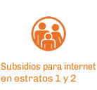 Subsidio para internet en estratos 1 y 2